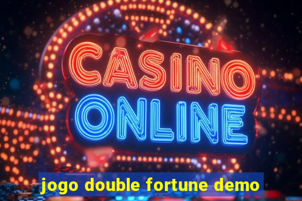 jogo double fortune demo